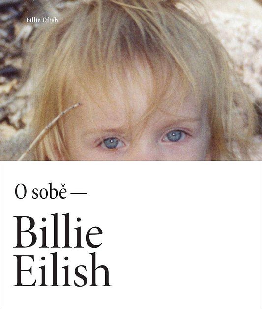 Billie Elish: O sobě