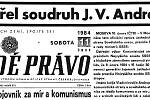 S dvoudenním zpožděním oznámilo Rudé právo v sobotu 11. února 1984, že v důsledku mnoha nemocí zemřel sovětský vůdce Jurij Andropov