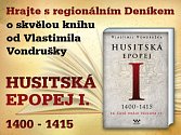 Hrajte s regionálním Deníkem o další skvělou knihu od Vlastimila Vondrušky HUSITSKÁ EPOPEJ I.  1400 - 1415