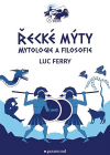 Obálka nové knihy Řecké mýty: Mytologie a filozofie