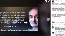 Ve světě se hoax o Attalim šířil už dříve. Podle této verze měl říci: "Tito lidé budou rychle vyřazeni. Nebude třeba používat zbraně, postačí ovládnout jejich tíseň, přimět je, aby věřili, že jsou vinni, a zbytek udělají sami." Šlo ale opět o vylhaný výro