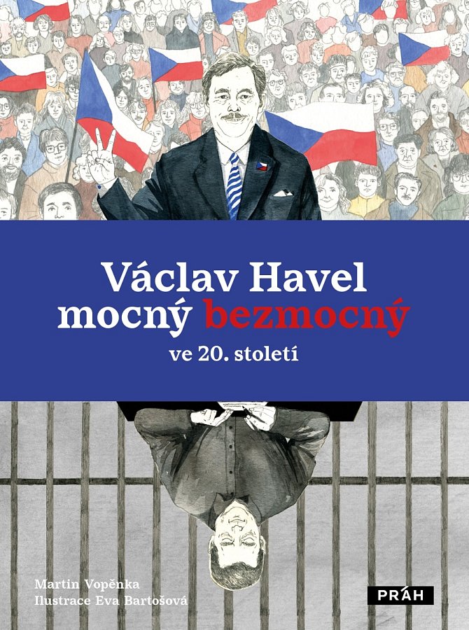 Martin Vopěnka: Václav Havel – mocný bezmocný ve 20. století