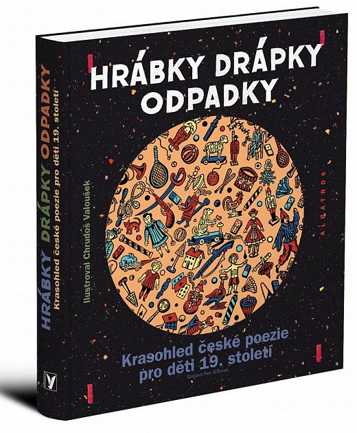 Šťastnou ruku měl Albatros při vydání knihy „Hrábky drábky odpadky“. Má podtitul Krasohled české poezie pro děti 19. století.