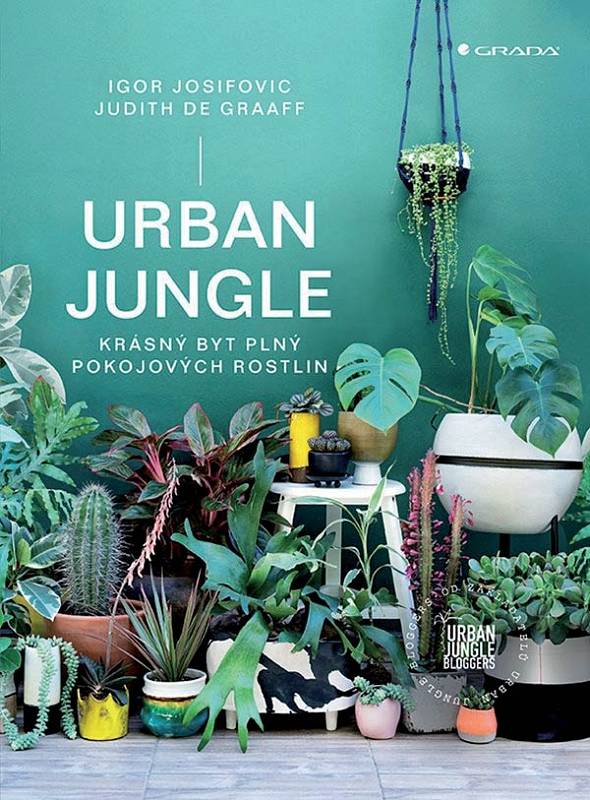 Publikace Urban Jungle od propagátorů zeleného bydlení Igora Josifovice a Judith de Graaff nabízí spoustu konkrétních rad a doporučení