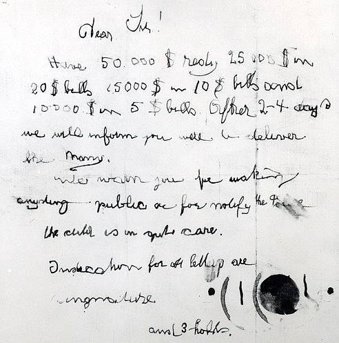 První vzkaz, který rodičům Charlieho Lindbergha zanechal únosce. Vzkaz byl nalezen v pokoji, ze kterého bylo dítě uneseno.