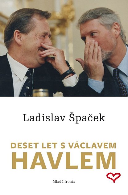 Ladislav Špaček: Deset let s Václavem Havlem. Přečtěte si ukázku - Deník.cz