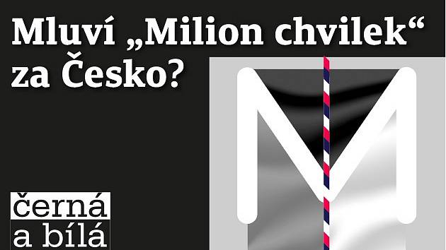 Černá a bílá: Mluví "Milion chvilek" za Česko?