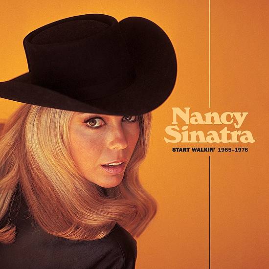 Nancy Sinatra: Start Walkin’ 1965–1976