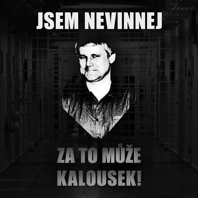 "Kajínek to nebyl, může za to Kalousek!"