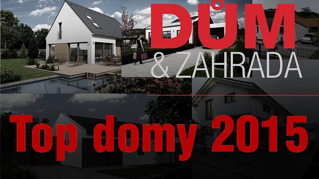 TOP DOMY 2015: Vyhlášení vítězů - Dumazahrada.cz