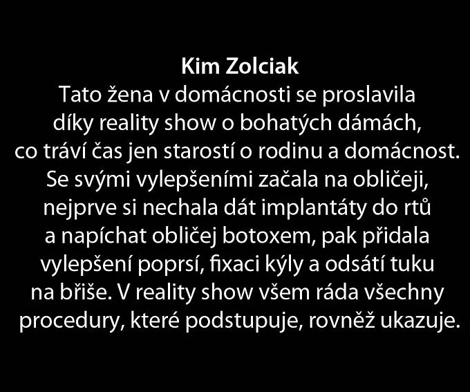 Kam až jsou tyto celebritky ochotné zajít pro slávu?