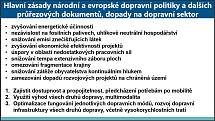 Z prezentace Luďka Sosny, ředitele Odboru strategie Ministerstva dopravy ČR: Rozvoj dopravní infrastruktury do roku 2050.