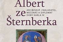 Obálka knihy Albert ze Šternberka.