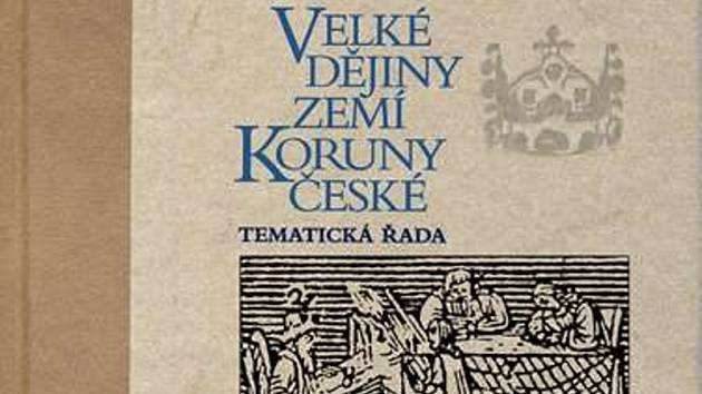 Obálka knihy Velké dějiny zemí Koruny české.