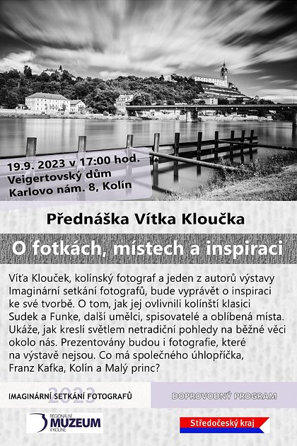 Pozvánka na přednášku fotografa Víta Kloučka ve Veigertovském domě v Kolíně.