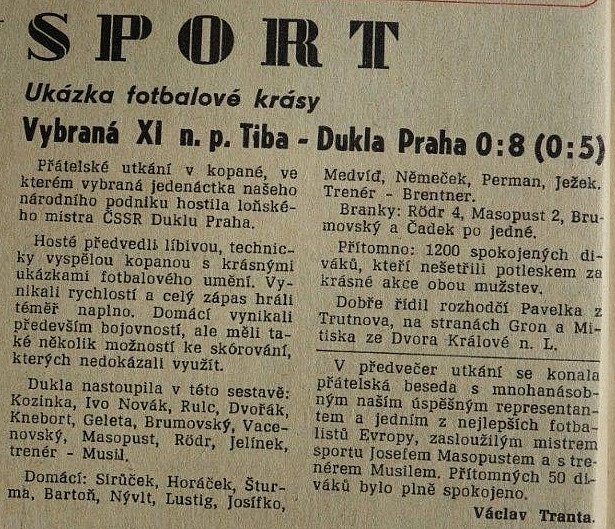 Dukla Praha v Podharti vyhrála 8:0.