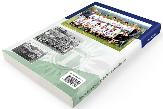 Kniha „Historie fotbalové Tiby Dvůr Králové nad Labem“, která se v podkrkonošském městě poprvé objeví na předvánočních pultech.