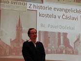 Z přednášky Pavla Dočekala o evangelickém kostele v Čáslavi.
