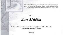 Smuteční oznámení: Jan Múčka.