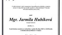 Smuteční oznámení: Mgr. Jarmila Hubíková.