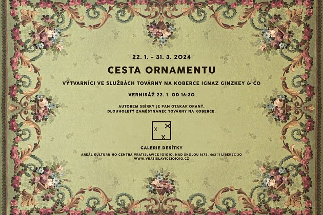 Výstava Cesta ornamentu, Galerie Desítky, Vratislavice nad Nisou.