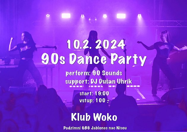 90s Dance Party, Klub Woko Jablonec nad Nisou.