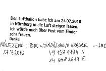 BALÓNKY S PŘÁNÍM. V Norimberku obyvatelé domova seniorů napsali přání a vypustili je s balónky. Jedno z nich bylo nalezeno v Buku u Jindřichova Hradce. Nálezce ho poslal zpět  s údaji o místě nálezu a poslal zpět Charlottě Balling.