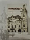 Kniha Jiřího Práška Jak bourali vesele to Rakousko zpuchřelé...