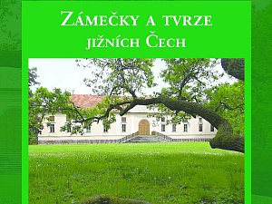 Obálka nové knihy Jaroslavy Pixové Zámečky a tvrze jižních Čech aneb Jak se na nich žije dnes 3.