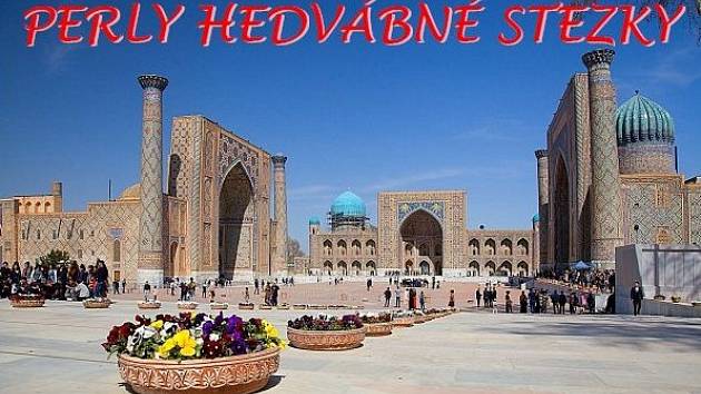 Uzbekistán – Perly hedvábné stezky