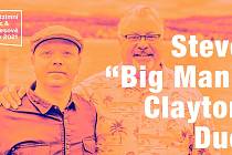 Banner ke koncertu Steve "Big Man" Clayton Dua na Malé scéně ve Valašském Meziříčí.