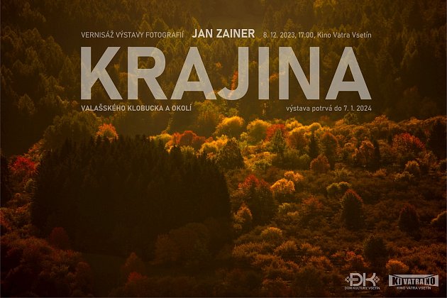 Výstava Krajina Valašského Klobucka a okolí fotografa Jana Zainera v Kině Vatra ve Vsetíně; 8. prosince 2023 až 7. ledna 2024