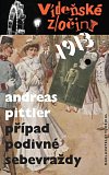 Tip na knížku: Andreas Pittler: Vídeňské zločiny Zdroj: Internet