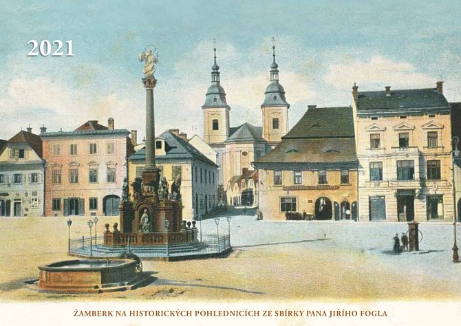 Kalendář 2021 – Žamberk na historických pohlednicích ze sbírky pana Jiřího Fogla.