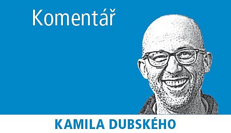 Komentář Kamila Dubského