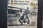 CENNÉ VÍTĚZSTVÍ. Na přelomu ledna a února 1938 absolvoval Náchod zájezd do Francie.  V utkání s Montpelliere slavně zvítězil 2:0. Oba góly vstřelil Karel Schloger.