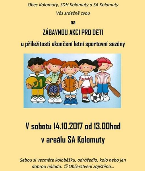 Ukončení letní sportovní sezóny v Kolomutech pojali uspořádáním zábavné akce pro děti, kterou pořádal Obecní úřad Kolomuty, Sbor dobrovolných hasičů Kolomuty a sportovní klub Sportovní Areál Kolomuty.