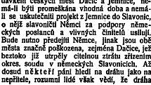 Jedním z důvodů, proč se nepostavila dráha z Jemnice západním směrem, byla zřejmě i řevnivost mezi Čechy a Němci. Naše noviny, 14. ledna 1914.