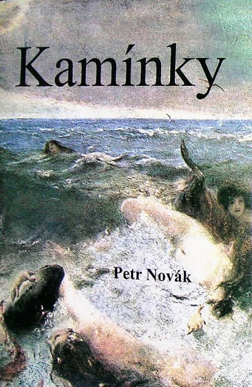 Petr Novák: Kamínky, obálka autorovy prvotiny s použitím alchymáže z roku 1965 od Ladislava Nováka.