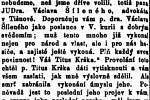 Článek, jenž byl hodně za hranou. Vyšel dva týdny po Krškově smrti. Krškův přítel Alois Pičman v něm apeloval na hasiče, aby volili poslance Václava Šíleného. Prý to tak chtěl Titus Krška. Lidové noviny 11. listopadu 1900.