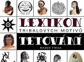V knize Radka Fiksy najdou příznivci tetování mnoho zajímavého o tribalech ornamentech, co si po staletí tetovali lidé různých kmenů napříč světadíly. 