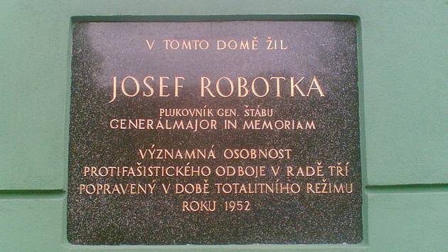 Josef Robotka byl v protinacistickém odboji. Narodil se v odboji