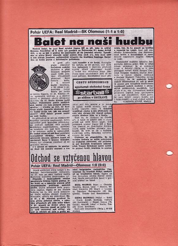 V březnu 1992 se Sigma Olomouc ve čtvrtfinále Poháru UEFA utkala s Realem Madrid (1:1 doma, 0:1 venku). Výstřižek z tehdejších novin