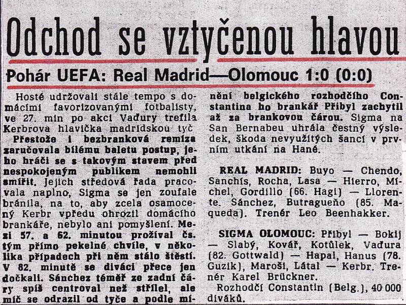 V březnu 1992 se Sigma Olomouc ve čtvrtfinále Poháru UEFA utkala s Realem Madrid (1:1 doma, 0:1 venku). Výstřižek z tehdejších novin