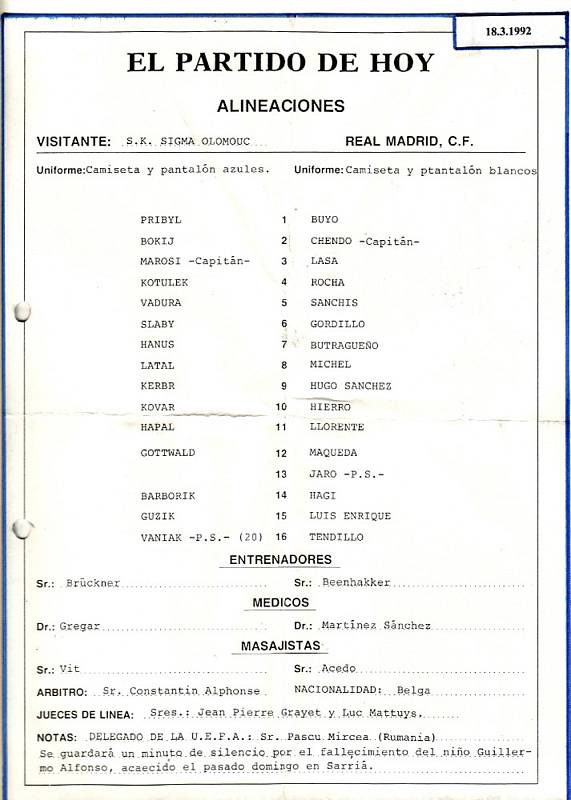 V březnu 1992 se Sigma Olomouc ve čtvrtfinále Poháru UEFA utkala s Realem Madrid (1:1 doma, 0:1 venku). Dobový zápis o utkání v Madridu