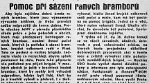 Pravda, středa 16. dubna 1947. Jarní zpráva s tímto titulkem vybízela čtenáře k sázení brambor, články typu rad pro zahrádkáře byste hledali marně. Článek vyšel na titulní straně vedle aktuální zprávy o trestu smrti pro Jozefa Tisa.