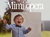 Vezměte děti od tří měsíců na Mimi operu.