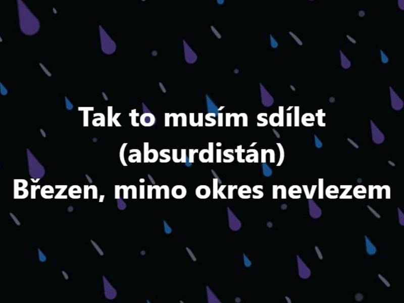 Od 1. března platí nová zpřísněná covidová opatření, se kterými souvisí i nemožnost cestovat mezi okresy. A národ se opět baví novými vtipy.