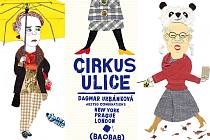 Cirkus ulice je název knihy, kterou nyní vydalo táborské nakladatelství Baobab. Děti v knize Dagmar Urbánkové najdou přes 400 tisíc možností, jak si poskládat postavu dle výběru.