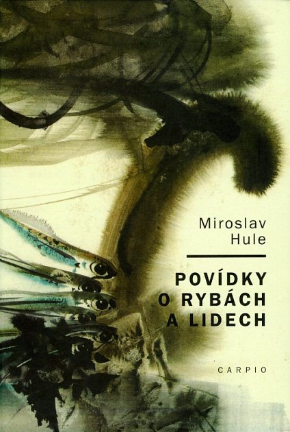 Miroslav Hule napsal Povídky o rybách a lidech.